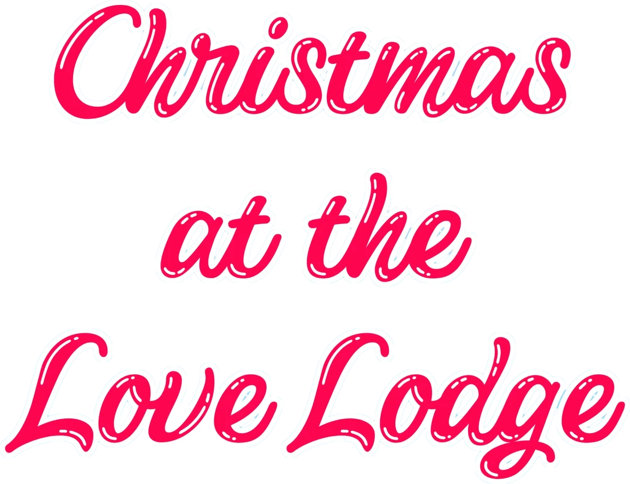 Christmas at the Love Lodge